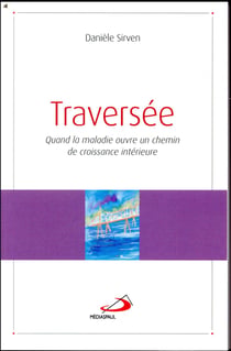 Traversee Quand La Maladie Ouvre Un Chemin De Croissance Interieure