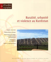Revue études rurales n.186 : ruralité, urbanité et violence au Kurdistan