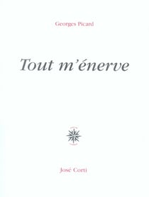 Tout m'énerve