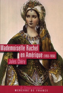 Mademoiselle Rachel En Amerique