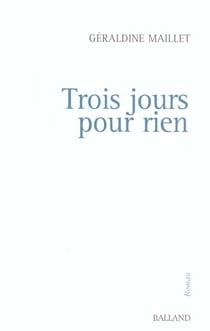 Trois jours pour rien
