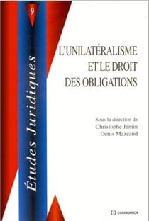 L'UNILATERALISME ET LE DROIT DES OBLIGATIONS