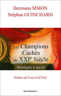 Les champions cachés du XXIe siècle - stratégies à succès