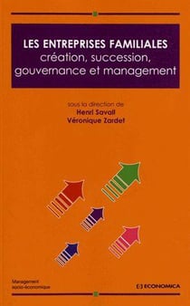 ENTREPRISES FAMILIALES - CREATION, SUCCESSION, GOUVERNANCE ET MANAGEMENT (LES)