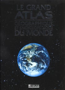 Grand atlas geographique et encyclopedique du monde