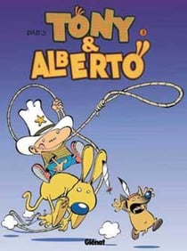 Tony et Alberto Tome 3 - Albertonyocanichou