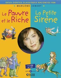 Marlène Jobert raconte : le pauvre et le riche - la petite sirene