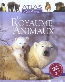 Le royaume des animaux