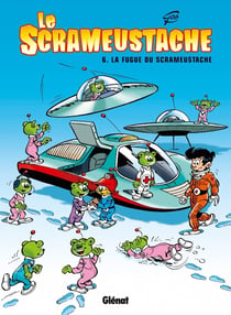 Le Scrameustache Tome 6 : la fugue du Scrameustache