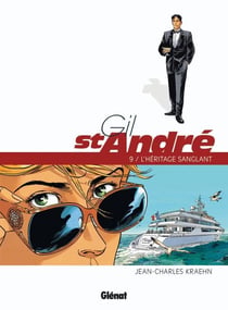 Gil Saint-André Tome 9 : l'héritage sanglant