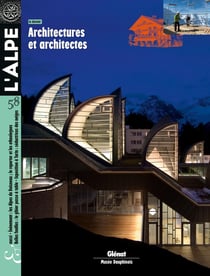 L'Alpe n.58 : construire en montagne - architectures et architectes