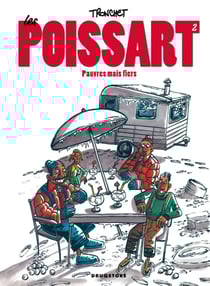 Les poissart Tome 2 - pauvres mais fiers