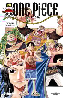 One Piece - édition originale Tome 24 : croire en ses rêves