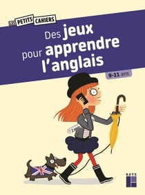 Des jeux pour apprendre l'anglais - 9-11 ans