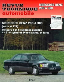Revue technique automobile n.727.1 : Mercedes Benz 200 à 300 (série W124)