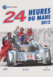 24 heures du Mans - le livre officiel (édition 2012)