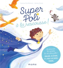 Super Poli à la rescousse ! le pouvoir de rendre la vie plus jolie !