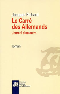 Le carré des allemands - journal d'un autre