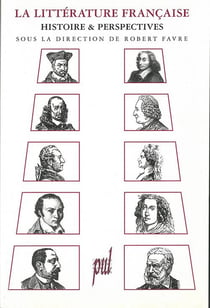 La littérature française - histoire et perspectives
