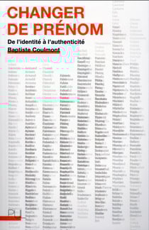 Changer de prenom - de l'identite a l'authenticite