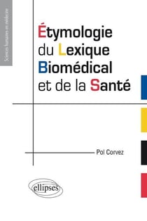 Étymologie du lexique biomédical et de la santé