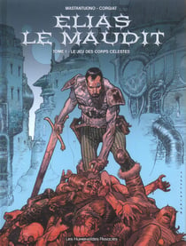 Élias le maudit t.1 - le jeu des corps célestes
