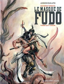 Les nuees ecarlates - le masque de fudo t.4