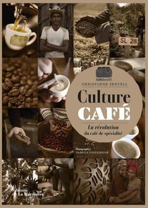 Culture café - la révolution du café de spécialité