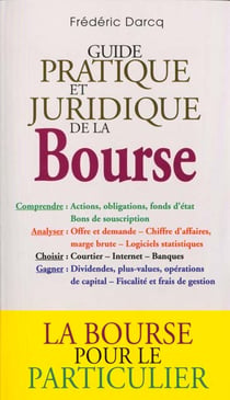 Guide pratique et juridique de la bourse