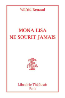 Mona Lisa ne sourit jamais