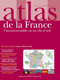 Atlas de la France - l'incontournable en un clin d'oeil
