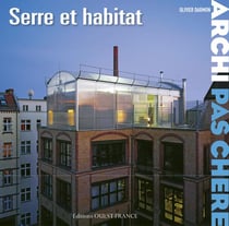 Archi pas chère : maisons serres