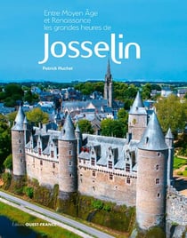 Entre Moyen Age et Renaissance - les grandes heures de Josselin