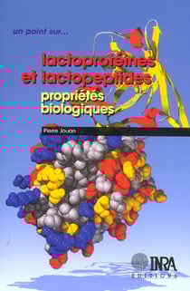 Lactoprotéines et lactopeptides - propriétés biologiques