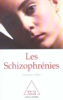 Les Schizophrénies (édition 2004)