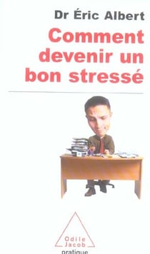 Comment devenir un bon stresse