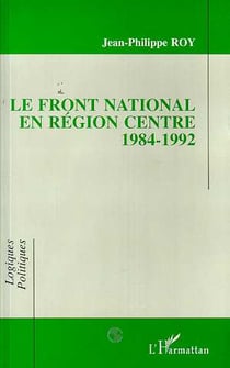 Le front national en région centre 1984-1992