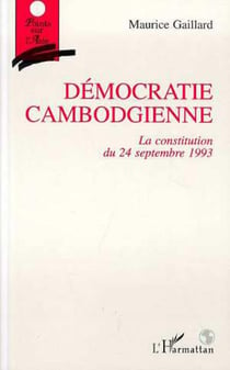Democratie cambodgienne - la constitution du 24 septembre 1993