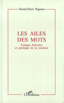Les ailes des mots - critique littéraire et poétique de la création