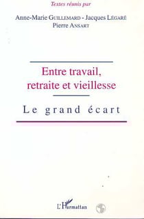 Entre travail, retraite et vieillesse - le grand écart