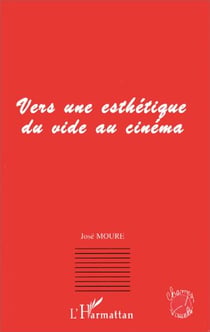 Vers une esthétique du vide au cinéma