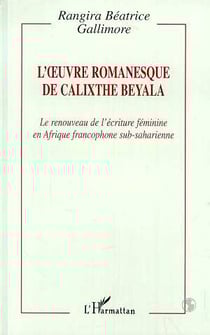 L'oeuvre romanesque de Calixthe Beyala