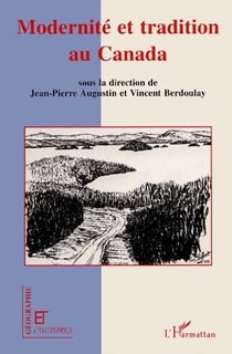 Revue géographie et cultures : modernité et tradition au Canada