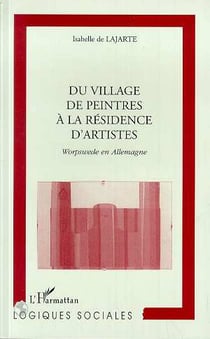 Du village de peintres à la résidence d'artistes - Worpswede en Allemagne
