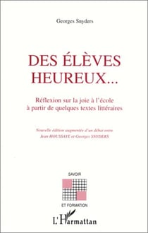 Des élèves heureux... réflexion sur la joie à l'école à partir de quelques textes littéraires