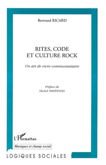 RITES, CODE ET CULTURE ROCK : Un art de vivre communautaire