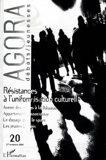 REVUE AGORA DEBATS JEUNESSES n.20 : résistances à l'uniformisation culturelle