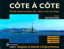 Côte à côte Tome 3 - Bretagne nord - navigation de Granville à Saint-Quay-Portrieux