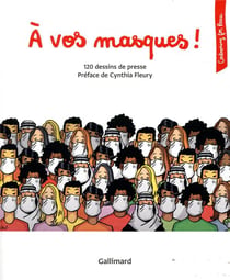À vos masques ! 120 dessins de presse