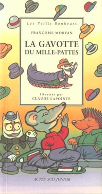 Gavotte du mille-pattes (la) - les petits bonheurs, des 3 ans